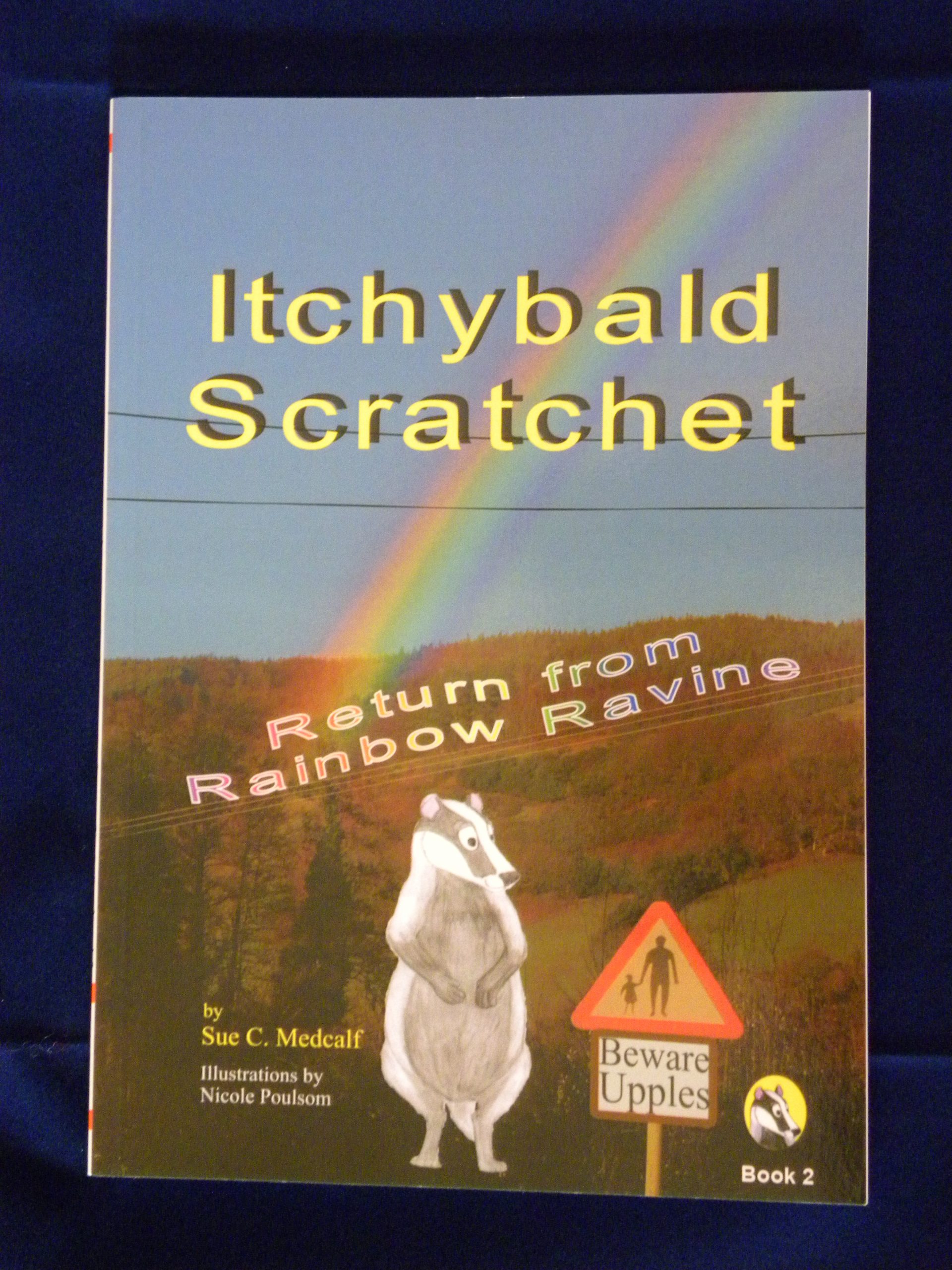 Itchybald Scratchet - Book 2 - Return From Rainbow Ravine - Children's Fiction
